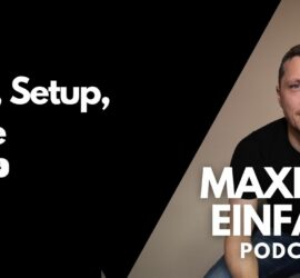 Episode 14 Fazit, Setup, Pläne - Maximal Einfach Podcast